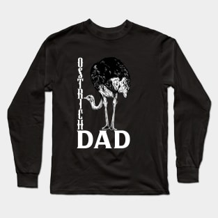 Ostrich lover - Ostrich Dad Long Sleeve T-Shirt